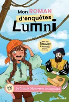 Mon roman d'enquêtes Lumni (9-11 ans) – La Grande Découverte de Magellan – Roman jeunesse – À partir de 9 ans