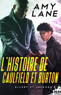 L’histoire de Caulfield et Burton, Ellery et Jackson, T4