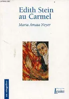 Edith Stein au Carmel