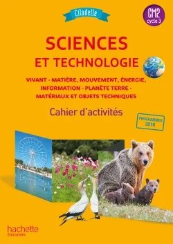 Citadelle Sciences CM - Cahier élève CM2 - Ed. 2018