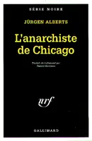 L'anarchiste de Chicago