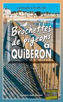 Brochettes de pigeons à Quiberon