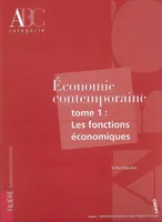 Tome 1, Les fonctions économiques, Économie contemporaine, catégorie A, filière administrative