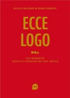 Ecce logo, Les marques anges et démons du XXIe siècle