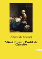 Mimi Pinson, Profil de Grisette