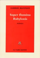 Super flumina Babylonis, poèmes