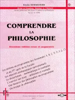 Comprendre la philosophie, Deuxième édition revue et augmentée