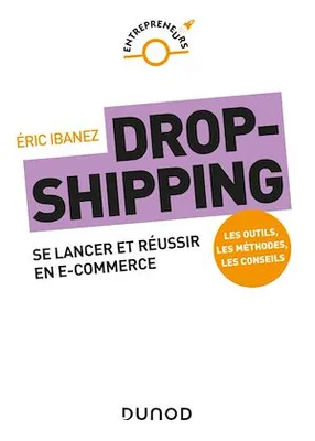 Dropshipping, Se lancer et réussir en e-commerce