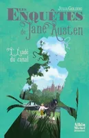 Les Enquêtes de Jane Austen T3 L'Evadé du canal