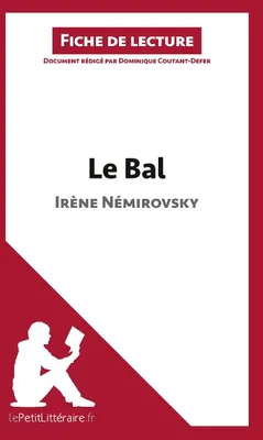 Le Bal de Irène Némirovski (Fiche de lecture), Analyse complète et résumé détaillé de l'oeuvre