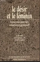 Le désir et le Féminin précédé d'un texte de René Major.