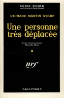 Série Noire Richard Martin Stern Une personne très déplacée Gallimard