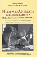 Homme/animal, Quelles relations ? Quelles communications ?
