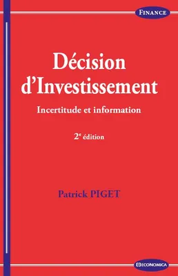 Décision d'investissement, Incertitude et information