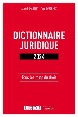 Dictionnaire juridique 2024, Tous les mots du droit