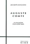 Auguste Comte, un philosophe pour notre temps