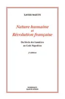 L'homme des droits de l'homme., Nature humaine et révolution française, Du siècle des lumières au code Napoléon (3e édition revue)