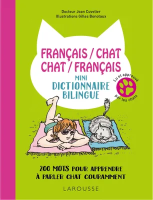 Français/chat-Chat/Français-Mini-dictionnaire bilingue, 200 mots pour apprendre à parler chat couramment