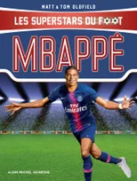 Les superstars du foot, Mbappé, Les Superstars du foot