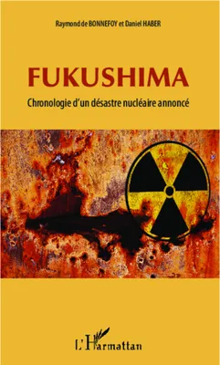 Fukushima, Chronologie d'un désastre nucléaire annoncé