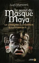 Le secret du masque Maya, roman