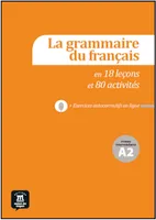 La grammaire du français, En 44 leçons et plus de 220 activités