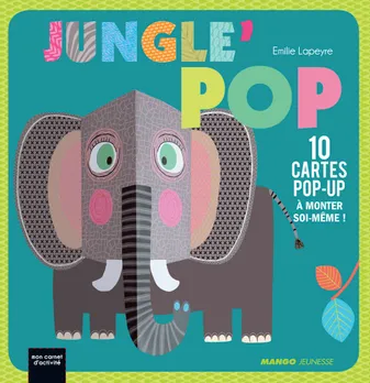 Jungle' Pop, 10 cartes pop-up à monter soi-même !