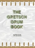 THE GRETSCH DRUM BOOK BATTERIE
