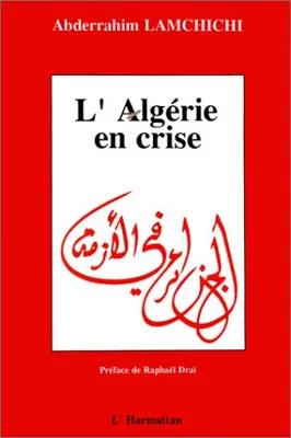 L'Algérie en crise - Crise économique et changements politiques, crise économique et changements politiques