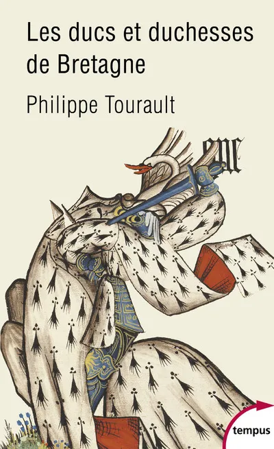 Livres Histoire et Géographie Histoire Histoire générale Les ducs et duchesses de Bretagne Philippe Tourault