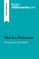 The Ice Princess by Camilla Läckberg (Book Analysis), Detailed Summary, Analysis and Reading Guide