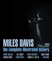 Miles Davis The Illustrated History /anglais