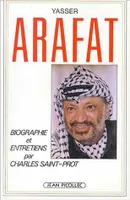 Yasser Arafat, Biographie et entretiens