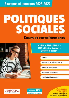 Politiques sociales - Révisions et entraînements, Examens et concours 2023-2024 - Licences et masters - DECESF, DEES, DEASS - BTS ESF ET SP3S
