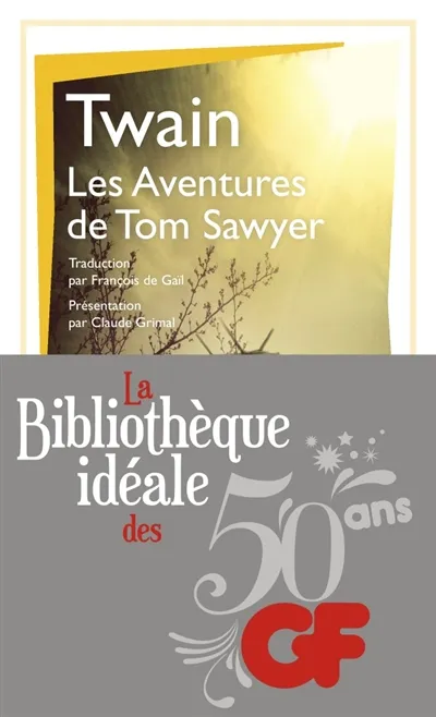 Livres Littérature et Essais littéraires Romans contemporains Etranger Les Aventures de Tom Sawyer Mark Twain