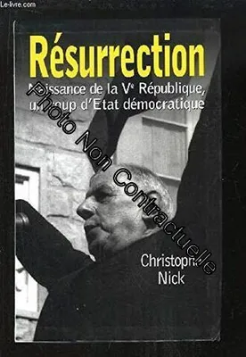 Resurrection, naissance de la Ve République