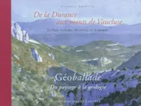 De la Durance aux monts de Vaucluse - le Parc naturel régional du Lubéron, le Parc naturel régional du Lubéron