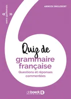 Quiz de grammaire française, Questions et réponses commentées