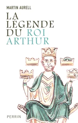 La légende du roi Arthur 550-1250, 550-1250