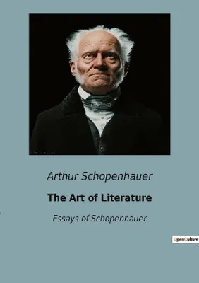 The Art of Literature, Essays of Schopenhauer