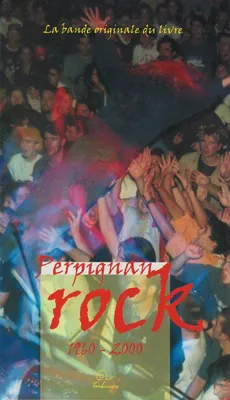 Perpignan rock, 1960-2000