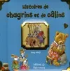 HISTOIRES DE CHAGRINS ET DE CALINS