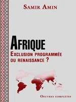 Afrique - Exclusion programmée ou renaissance ?