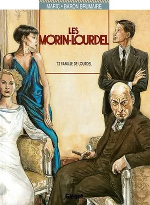 Les Morin-Lourdel - Tome 02, La famille de Lourdel