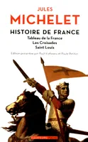 2, Histoire de France Volume II Tableau de la France,les Croisades, Saint-Louis