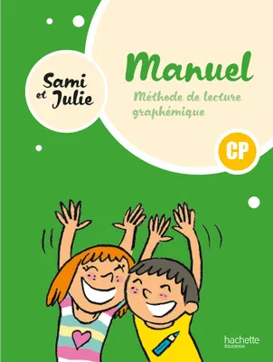 Sami et Julie - Méthode de lecture CP - Livre élève - Ed. 2024