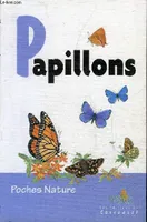 PAPILLONS - POCHES NATURE.