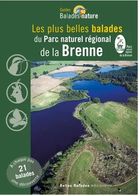 Les plus belles Balades Nature du Parc Naturel Régional de la Brenne