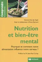 Nutrition et bien-être mental / pourquoi et commen, pourquoi et comment notre alimentation influence notre cerveau ?