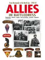 ALLIED FORCES IN BRITISH BATTLE DRESS